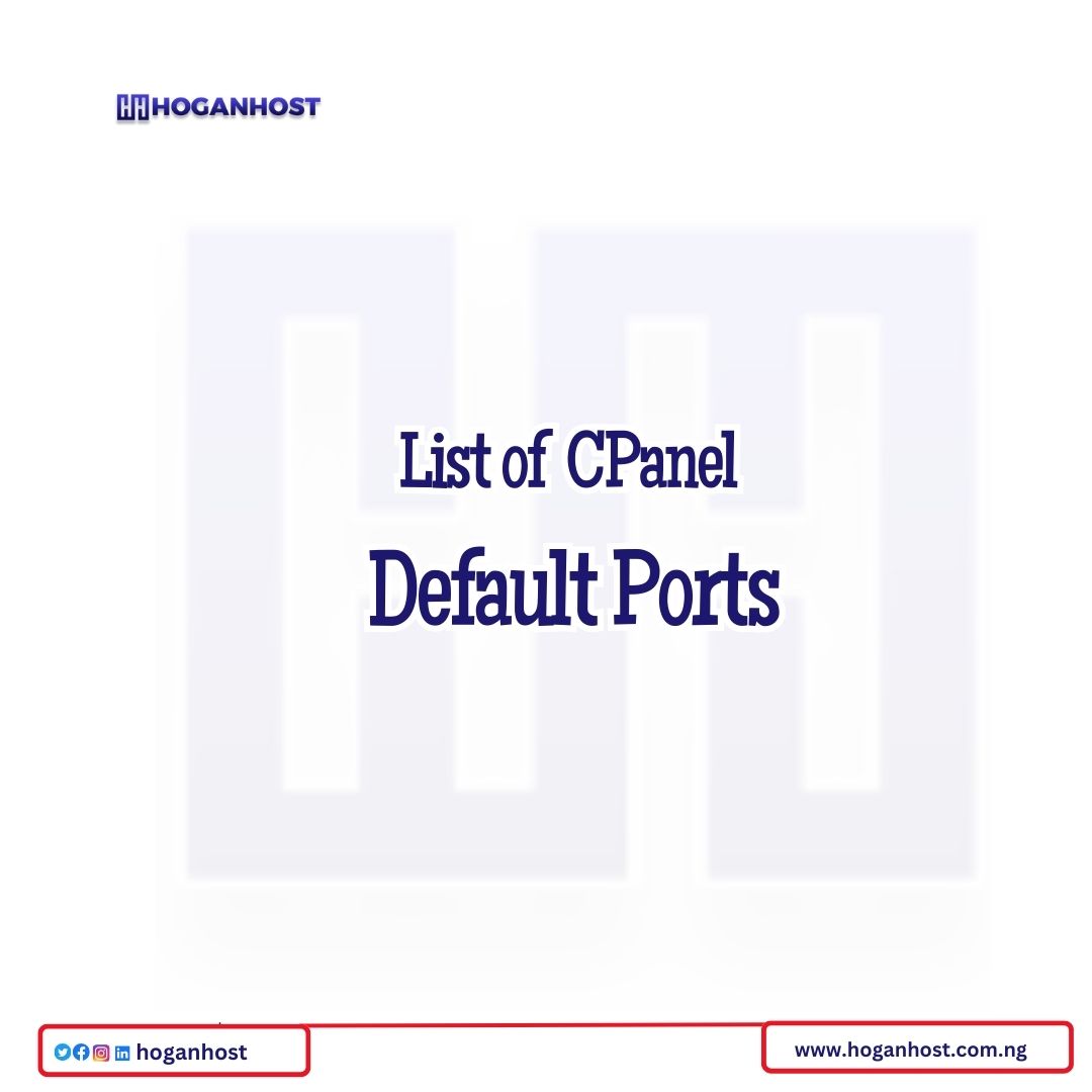 List of cPanel Default Ports HoganHost blog